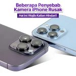 Penyebab Kamera iPhone Rusak