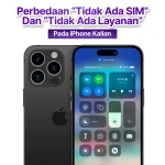 Bingung dengan notifikasi “Tidak Ada SIM” atau “Tidak Ada Layanan” di iPhone? Ketahui perbedaan, penyebab, dan cara mengatasinya agar iPhone kembali normal.